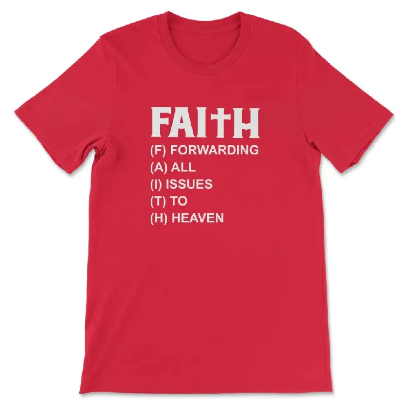 faith-forwarding-all-issues-to-heaven-christian-t-shirt