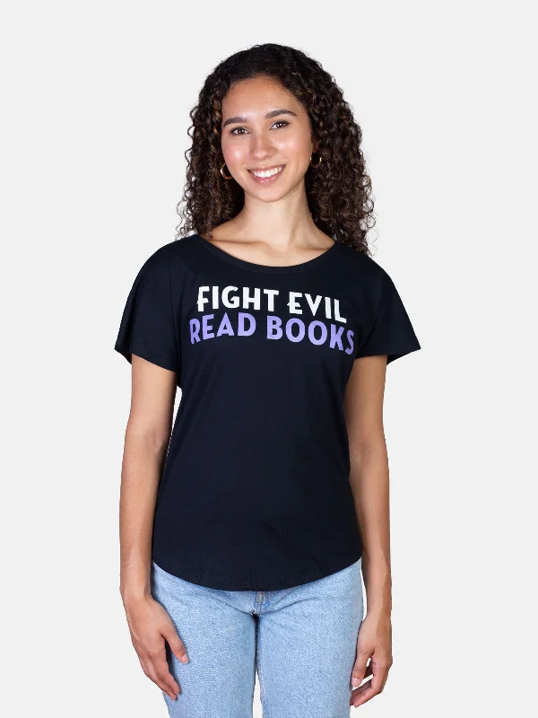 fight-evil-read-books-womens-relaxed-fit-t-shirt