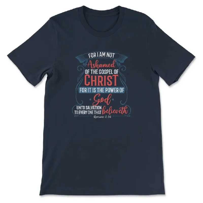 for-i-am-not-ashamed-of-the-gospel-of-christ-romans-1-16-womens-t-shirt