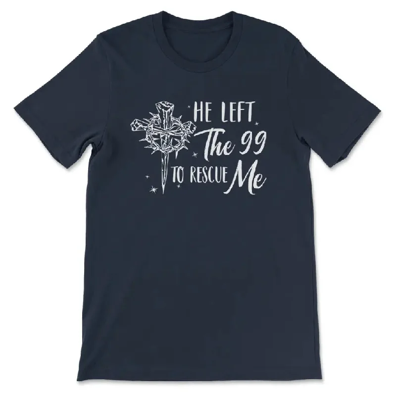 he-left-the-99-to-rescue-me-womens-christian-t-shirt