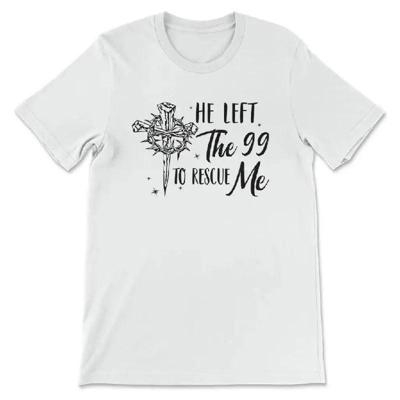 he-left-the-99-to-rescue-me-womens-christian-t-shirt