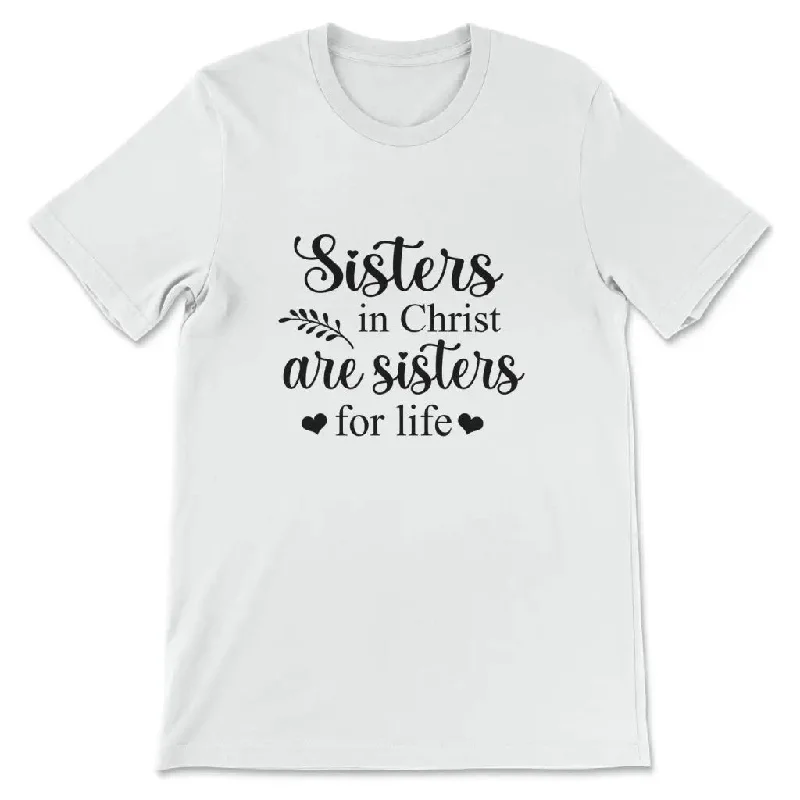 Sisters in Christ t-shirt